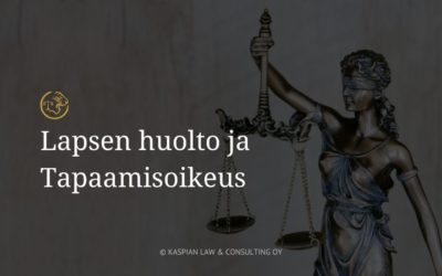 Lapsen huoltoa ja tapaamisoikeutta koskeva oikeudenkäynti